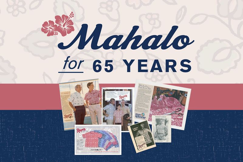 Mahalo for 65 Years! – Reyn Spooner