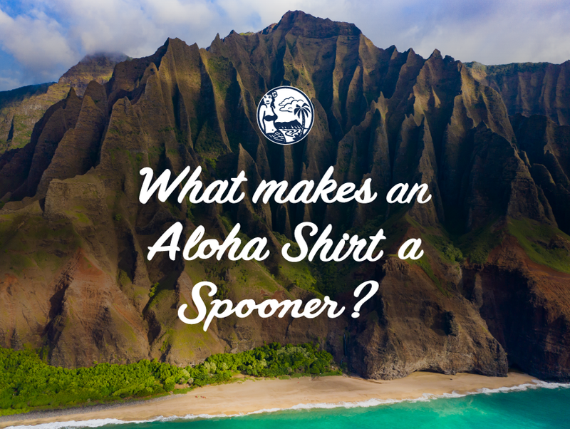 What Makes an Aloha Shirt a Spooner?